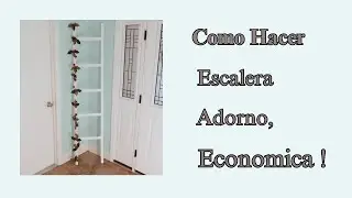 Como Hacer Una Escalera de Adorno muy ECONOMICA!