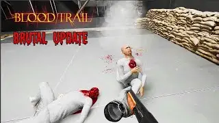 Realistic VR Brutality & Kills - Blood Trail (#3)