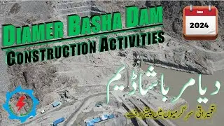 Diamer Basha Dam Construction Update | June 2024