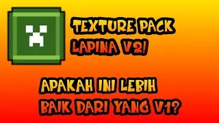 TEXTURE PACK LAPINA V2!! APAKAH TEXTURE PACK LAPINA V2 LEBIH BAIK DARI V1?!?!
