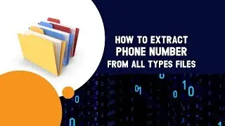 How to extract phone number from all types files?