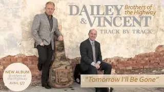 Dailey & Vincent - 'Brothers of the Highway' Track by Track - 