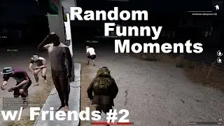 Random Funny Moments w/Friends #2