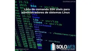 Lista de comando SSH úteis para administradores de sistemas Linux