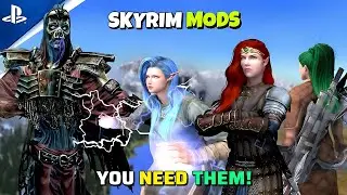20 Mods to Upgrade Skyrim: Graphics, Gameplay  NPC Overhaul for PS4, PS5, XBOX and PC