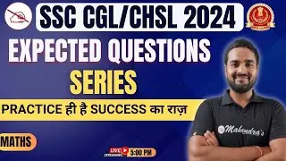SSC Exam 2024 | SSC Maths Class | SSC Math | Expected Questions Series  #4