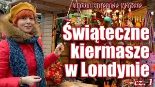 Świąteczne kiermasze w Londynie (Christmas markets in London) cz. 1