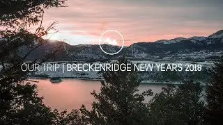 OUR TRIP: BRECKENRIDGE SKIING 2018