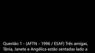 Questão 1 Resolvida Raciocínio Lógico AFTN Banca ESAF 1996 Concurso Público