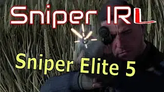 Sniper IRL - Sniper Elite 5 tutorial *live from the battlefield*
