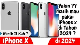 iPhone X di Tahun 2024 / Masih Worth it kah ? Yakin, masih mau pakai iPhone X di 2024 ?