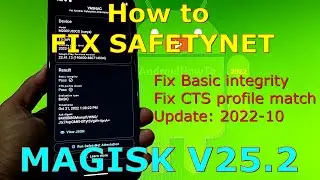 How to Fix SafetyNet Magisk v25.2 Android 13/12 AOSP and Stock ROM ( Basic Integrity - CTS Profile )