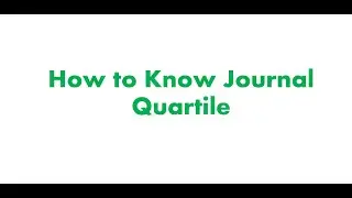 How to Know Journal Quartile - كيف نعرف ترتيب المجلة (كوارتايل)