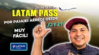 Canjea tus millas LATAMPASS por pasajes aéreos | Conviértelas en viajes, ¡Te lo explico fácil!