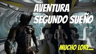 Warframe, Aventura SEGUNDO SUEÑO. Actualización 18.
