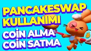 PancakeSwap nedir? PancakeSwap Kullanımı | Pancakeswap Coin Alma ve Coin Satma