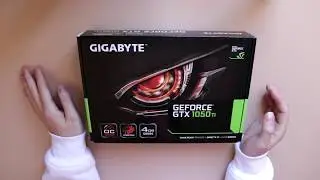 4GB Gigabyte GTX 1050Ti Windforce OC Edition Unboxing
