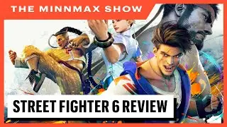 Street Fighter 6 Review, Sony's Multiplayer Future, Jason Oestreicher! - The MinnMax Show