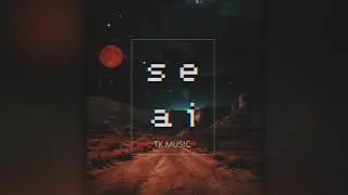 Seai - TK (Official Audio 2020)