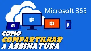 Como COMPARTILHAR ASSINATURA MICROSOFT 365 (OFFICE)