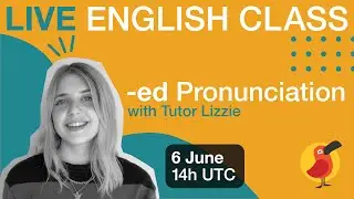 Cambly Live – -ed Pronunciation