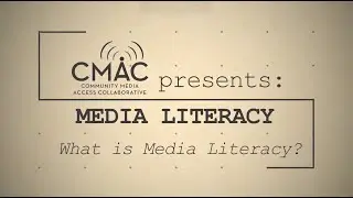 What is Media Literacy?
