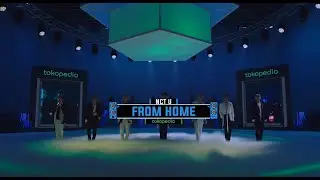 Tokopedia x NCT U : From Home 