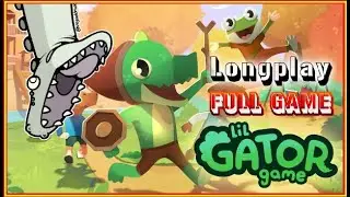 Lil Gator Game + All Friends Longplay