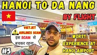 Hanoi to Da Nang by flight Vietjet Air 🇻🇳| Worst experience at Hanoi AirPort