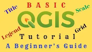 QGIS Tutorial | An Absolute Beginners Guide | Making GIS Maps using Google Earth and QGIS.