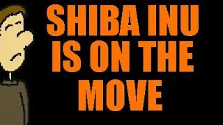 Shiba Inu SHIB Crypto Coin Is On The Move.  Hear Our Price Prediction