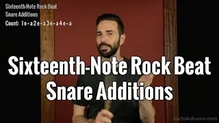Sixteenth-Note Rock Beat Snare Additions - Intermediate Drum Lesson