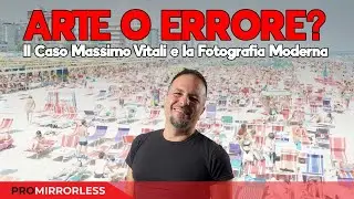 ARTE O ERRORE? Il Caso MASSIMO VITALI e la Fotografia Moderna