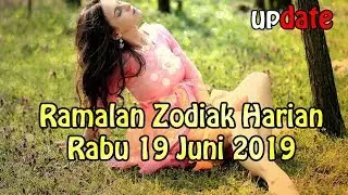 Ramalan Zodiak Hari ini - Rabu 19 Juni 2019