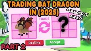 Trading Adopt Me Bat Dragon | *Traded it away* | 