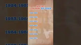 Soviet Leaders By Year 