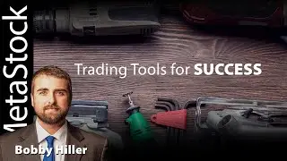 Trading Tools for Success - Bobby Hiller