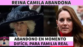 ABANDONMENT of Camila after Kate Middleton Rumors Speculation and Confusion British Royal Family