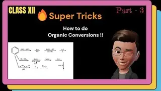 Sequential Reaction in Organic Chemistry | Important Conversion | IIT-JEE/NEET | BOARD EXAM | Part-2