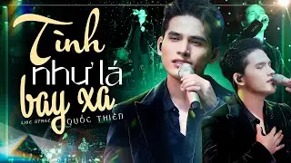 TÌNH NHƯ LÁ BAY XA - QUỐC THIÊN cực xuất sắc live CHẠM ĐẾN TRÁI TIM | Đêm Nhạc Tình Xưa