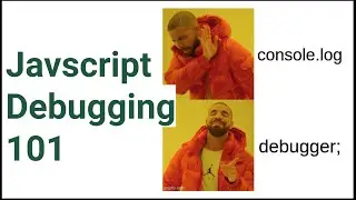 Say no to console.log - Javascript Debugging