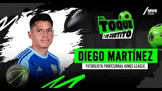 “La Kings League paga más que la liga de expansión” Diego Martínez  | “Al toque y en cortito