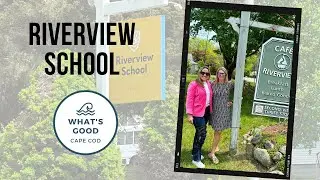 The Riverview School, Sandwich | What's Good Cape Cod Season 5 Episode 1