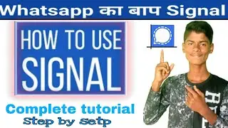 How To Use Signal Private Messenger App || Signal  App Features