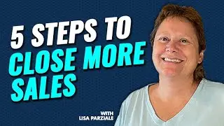 5 Steps to Close More Sales - Sales Techniques & Tips