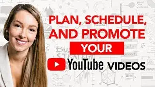 How to Plan Your YouTube Videos