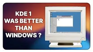 The first version of KDE was VERY different!