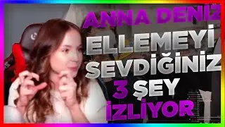 Anna Deniz - Ellemeyi Sevdiğiniz 3 Şey İzliyor Sarı Mikrofon