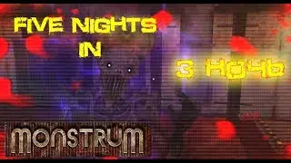Five nights in Monstrum (3 ночь) Монтаж