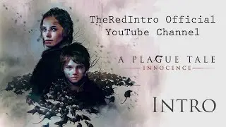 A PLAGUE TALE -  INTRO [1080p 60fps] 